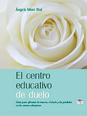 cover image of El centro educativo de duelo